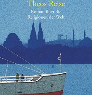 Theos Reise. Roman über die Religionen der Welt von Catherine Clément