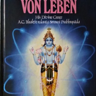 Leben kommt von Leben von "His Divine Grace" A.C. Bhaktivedanta Swami Prabhupāda