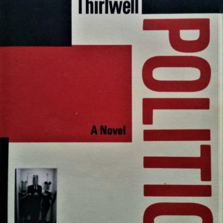 Politics. A Novel von Adam Thirlwell