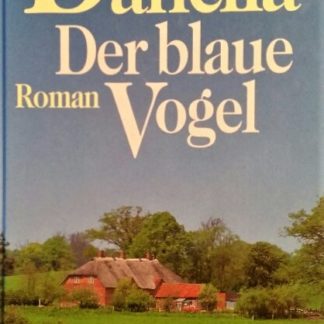 Der blaue Vogel von Utta Danella