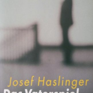 Das Vaterspiel von Josef Haslinger