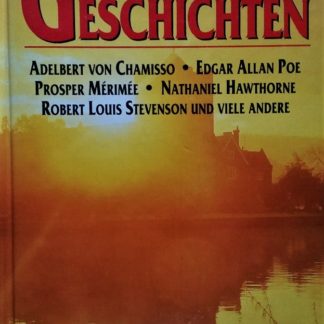Phantastische Geschichten. Weltberühmte Autoren sorgen für Spannung