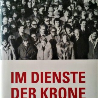 Im Dienste der Krone. Anekdoten und Geschichten erzählt von Mitarbeitern der "Kronen Zeitung"