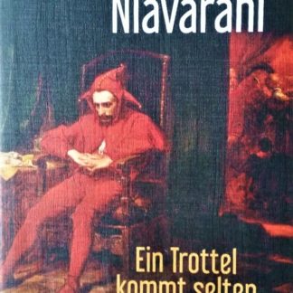 Ein Trottel kommt selten allein  von Michael Niavarani
