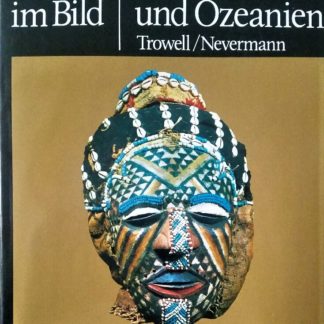 Kunst im Bild - Afrika und Ozeanien von Margaret Trowell und Hans Nevermann