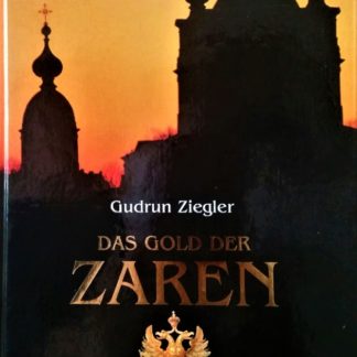 Das Gold der Zaren von Gudrun Ziegler