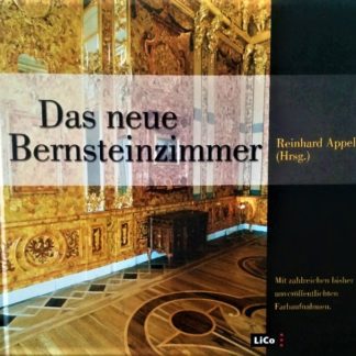 Das neue Bernsteinzimmer von Reinhard Appel (Hrsg.)