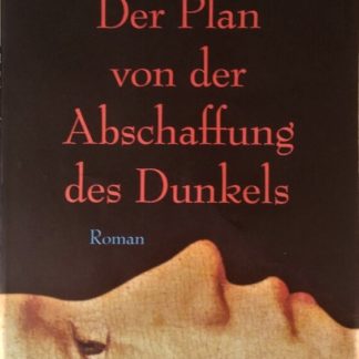 Der Plan von der Abschaffung des Dunkels von Peter Høeg