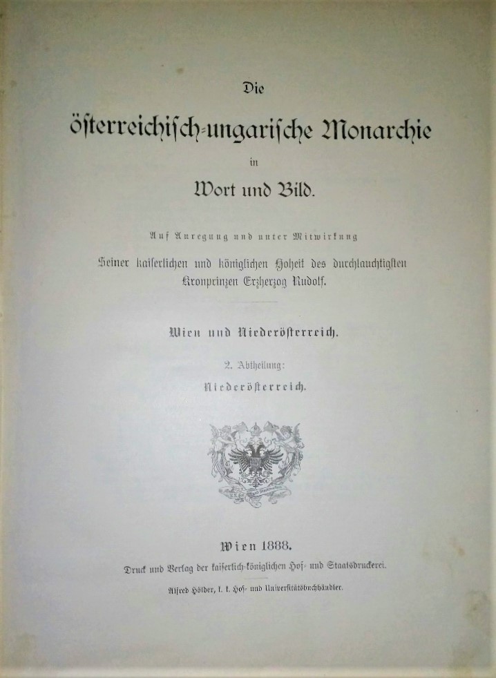 Die österreichisch-ungarische Monarchie in Wort und Bild. ( 4 Bände) Auf Anregung und unter Mitwirkung Seiner kaiserlichen und königlichen Hoheit des durchlauchtigsten Kronprinzen Erzherzog Rudolf – Bild 6
