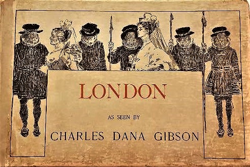 London as seen by Charles Dana Gibson