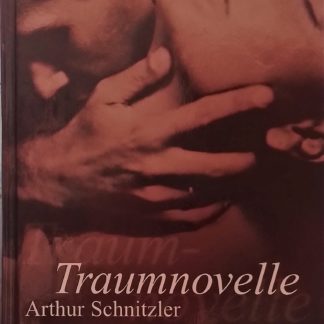 Traumnovelle  von Arthur Schnitzler   (Das Buch zum Film "Eyes Wide Shut")