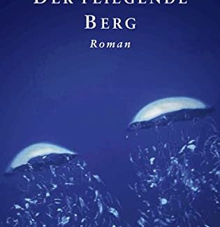 Der fliegende Berg - Roman von Christoph Ransmayr