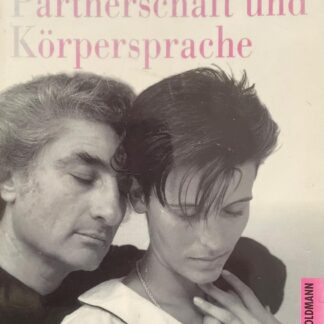 Partnerschaft und Körpersprache   von Samy Molcho