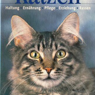 Katzen - Haltung, Ernährung, Pflege, Erziehung, Rassen   von Faust, Stephan [Red.], Winkler, Herta [Red.]