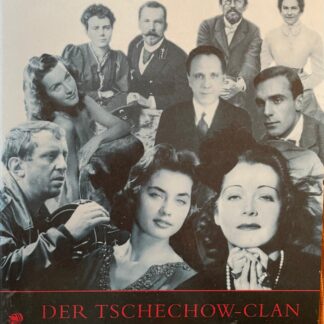 Der Tschechow-Clan. Geschichte einer deutsch-russischen Künstlerfamilie von Helker, Renata, Lenssen, Claudia