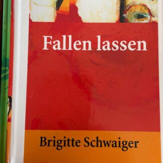 Fallen lassen von Schwaiger, Brigitte