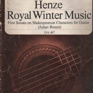Royal Winter Music (First Sonata on Shakespearean Characters for Guitar ((Julian Bream))    by Hans Werner Henze