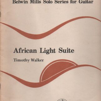 African Light Suite (for Solo Guitar)  by Timothy Walker