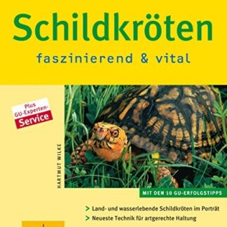 Schildkröten - faszinierend & vital   von Wilke, Hartmut