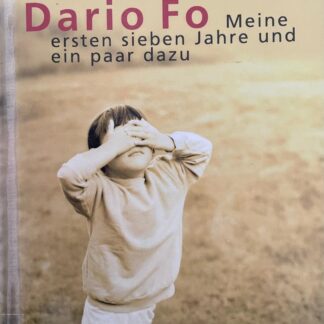 Meine ersten sieben Jahre (und ein paar dazu)   von Dario Fo