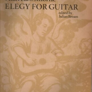Alan Rawsthorne: Elegy for Guitar edited by Julian Bream