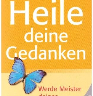 Heile deine Gedanken  von James Allen