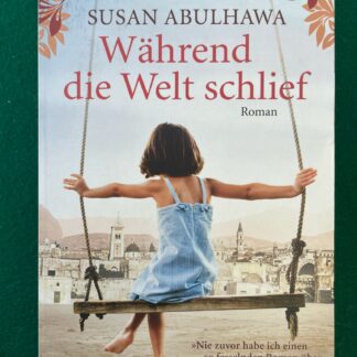 Während die Welt schlief von Susan Abulhawa