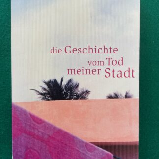 Die Geschichte vom Tod meiner Stadt von Yiftach Ashkenazy