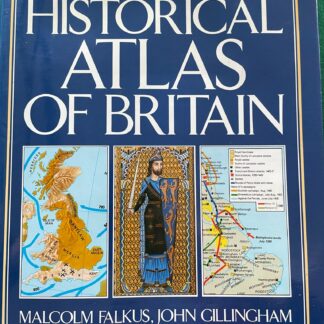 Historical Atlas of Britain von Malcolm Falkus und John Gillingham