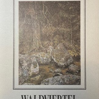 Waldviertel - urtümlich, malerisch, literarisch, kulinarisch von Klaus Weber