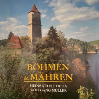 Böhmen & Mähren von Heinrich Pleticha und Wolfgang Müller [Fotogr.]