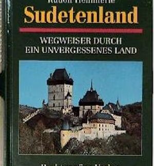 Sudetenland - Wegweiser durch ein unvergessenes Land   von Rudolf Hemmerle und Johannes Hinz [ Zeichnungen ]