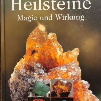Heilsteine - Magie und Wirkung   von Renate Sperling